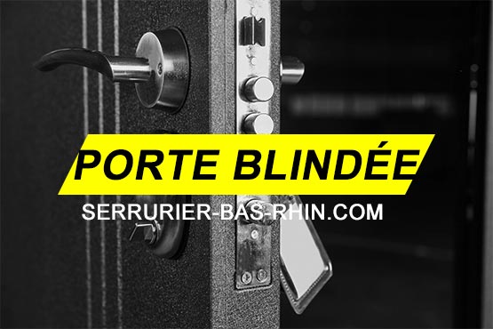 Installation de porte blindée dans le Bas-Rhin